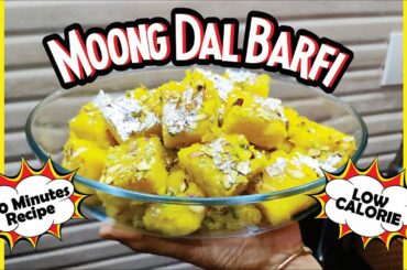 Moong Dal Barfi Recipe || Healthy - Low fat Guilt Free Recipe || Indian Mithai