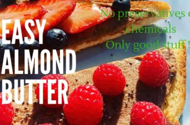 Easy Almond Butter | parucooks | healthy recipes | easy to make at home