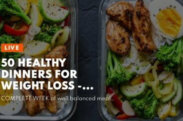 50 Healthy Dinners for Weight Loss - Weight Loss Recipes Fundamentals Explained