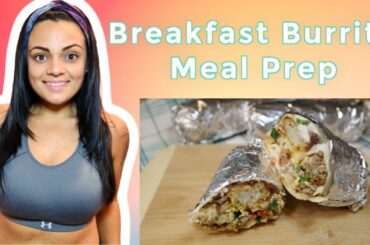 Breakfast Burrito Meal Prep for Weight Loss | Easy Recipe Eat Healthy | Motivation | Mindset PepTalk