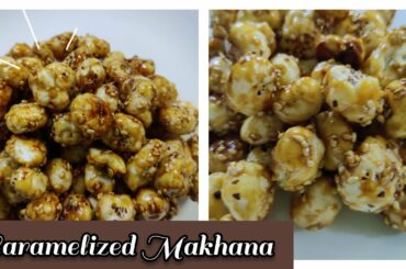Caramelized Makhana Recipe | Fox Nut In Jaggery | Healthy Snacks Recipe#5