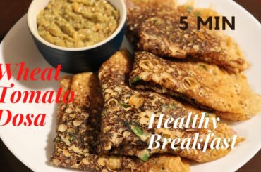 Instant Wheat Tomato Dosa Recipe|5 Minute Breakfast Recipes|Wheat Onion Dosa|Quick & Healthy Recipes