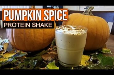 PUMPKIN SPICE PROTEIN SHAKE RECIPE (EASY & DELICIOUS)