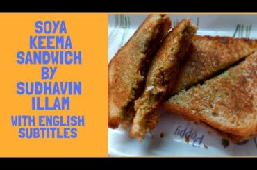 Healthy Soyakeema Sandwich Recipe in TAMIL | with ENGLISH Subtitles