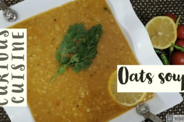 CHICKEN OATS SOUP| SAUDI CHICKEN SHORBA| HEALTHY WEIGHTLOSS RECIPE.