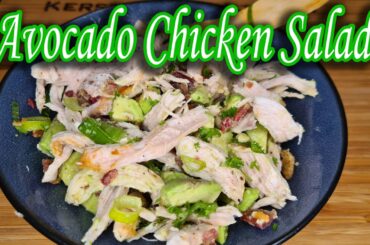 Healthy Avocado Chicken Salad | Recipe For Weightloss | Delicious Meals Ideas |Lowcarb with Kersteen