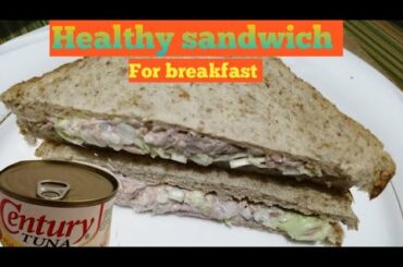 HOW TO MAKE TUNA SANDWICH /CANNED TUNA SANDWICH /HEALTHY RECIPE