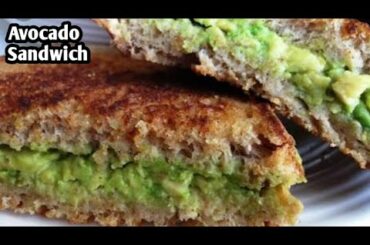 Avocado Sandwich|Avocado Toast Recipe|Avocado Bread Toast|Healthy Avocado Sandwich#KamalaSpecial