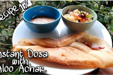 Instant dosa and aloo achar | Healthy breakfast recipes ideas by Desi zaika with shabana |Recipe 17