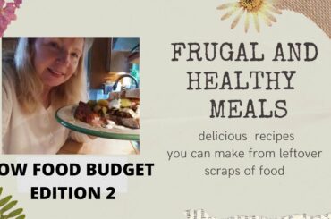 SIMPLE HEALTHY MEALS-  USE WHAT YOU HAVE!  EPISODE 2  &  A TINY  HAUL- $50/MONTH GROCERY CHALLENGE