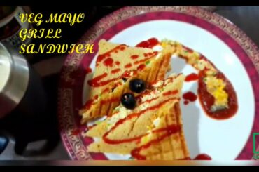VEG MAYO GRILLED SANDWICH/QUICK & EASY MAYONNAISE SANDWICH/HOW TO MAKE HEALTHY VEG  SANDWICH