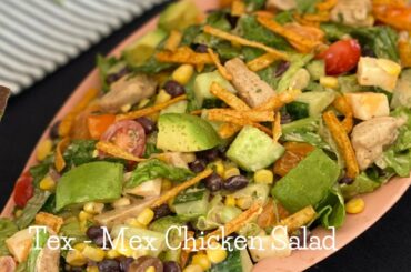 #VIRAL TEX - MEX CHICKEN SALAD (Easy and Healthy Salad Recipe)