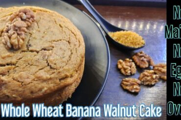 Whole Wheat Banana Walnut Cake Recipe(soft, moist,fluffy,eggless, healthy without oven) #Kidsspecial