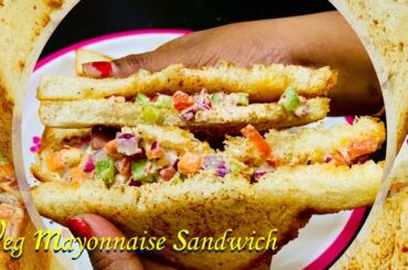Veg Mayonnaise Sandwich | Mayonnaise Recipe | Perfect Lazy Day Lunch | Easy and Healthy Breakfast