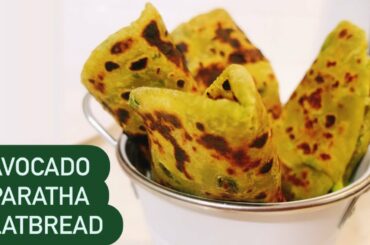 Avocado Paratha (Flatbread)| Super Nutritional Avocado Recipe | Healthy Avocado Bread at home