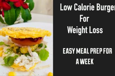 Weight Loss Low Calorie Burger | Have you ever imagined to loose weight while enjoying a burger ?