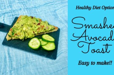 Smashed Avocado Toast Recipe |  | Avocado Toast Recipe | Healthy | Easy to make | Quick Recipe