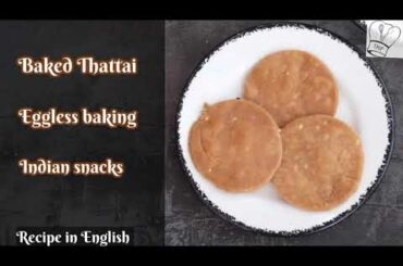 Baked Thattai | Thattai recipe | Nippattu - healthy Indian snacks