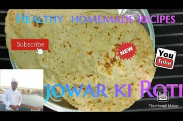 Jawar ki Roti ||Healthy recipes - by yasin @ chef's kitchen