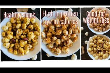 2 ways Roasted Makhana snack recipe| fox nuts| Healthy snack for weight loss| how to roast Makhana|