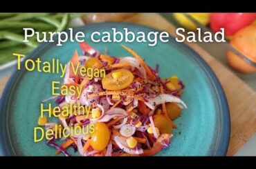 Healthy, Easy and Delicious Purple cabbage salad totally vegan