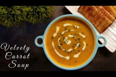 Velvety Carrot Soup | Carrot Soup |  Carrot Potato Tomato Soup | Healthy Recipes | weight loss soup