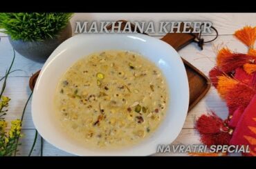 Makhana kheer| Jaggery Makhana Kheer| Falhar/Navratri Special Recipe|Low calorie diet recipe in fast