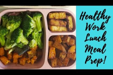 HEALTHY WORK LUNCH MEAL PREP | LOW CALORIE DENSITY MEALS