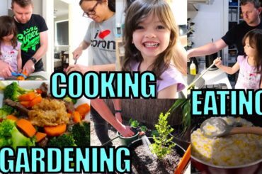 GARDENING & COOKING FRESH HEALTHY MEALS AS A FAMILY
