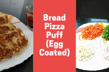 Bread Pizza Puff (Egg Coated) || Healthy Snack Recipe || Egg Recipe