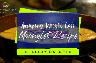 Amazing Weight Loss Moonglet Recipe - Deliciously Healthy