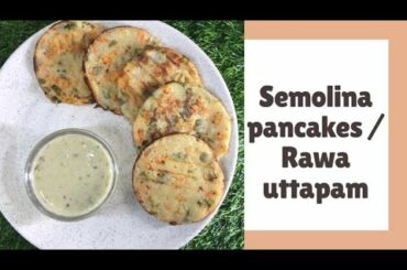 Semolina pancakes | Rawa uttapam | Suji Uthapam | Healthy Diet Recipe | Farheen & Arsheen