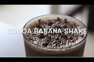 COCOA BANANA MILKSHAKE | Healthy Breakfast Recipes | Easy To Make | No Sugar | Rich in Nutrients