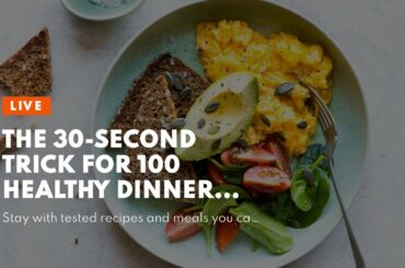 The 30-Second Trick For 100 Healthy Dinner Recipes To Lose Weight - Weight Loss