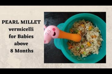 Pearl/Kambu/Bajra Vermicelli Semiya for Babies / 8Months Baby Food / Healthy Breakfast Recipe