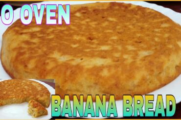 NO OVEN BANANA BREAD: Healthy, Yummy & affordable
