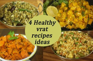 4 Healthy vrat recipe ideas | no onion -no garlic recipes | Less oil breakfast/dinner recipes