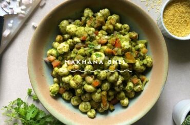 Makhana Bhel | Easy & Healthy Snack Recipe | By Chef Nehal Karkera