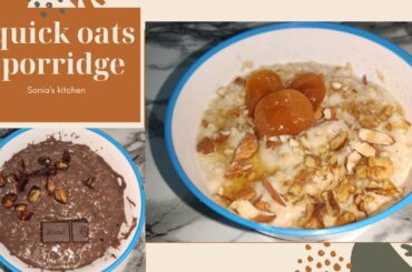 QUICK HEALTHY BREAKFAST RECIPE| OATS PORRIDGE RECIPE| CHOCOLATE OATS PORRIDGE| SONIAS KITCHEN