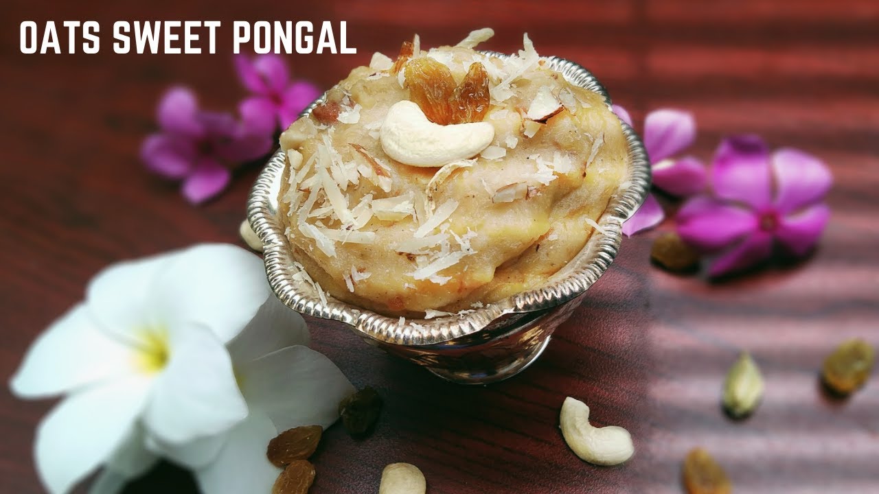 Oats sweet pongal|how to make oats sweet pongal|oats healthy recipes|sweet pongal|oats pongal Oats sweet pongal|how to make oats sweet pongal|oats healthy recipes|sweet pongal|oats pongal