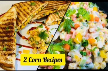 Healthy Creamy Corn Recipes | Creamy Corn Salad | Corn Sandwich #Breakfastrecipe #Snacksrecipe