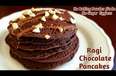 Ragi Chocolate Banana Pancakes | Ragi Pancakes | Healthy Breakfast Snack Recipe