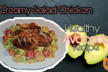 Avocado Creamy Salad Chicken Recipe | Healthy Creamy Avocado Salad