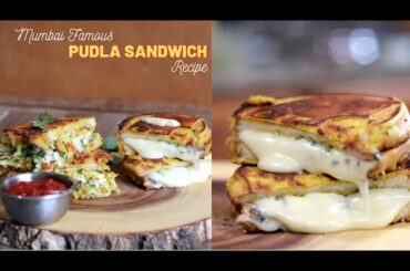 Mumbai Famous Street Food Pudla Sandwich Recipe | Besan Pudla Cheesy & Veggie | Yummy Recipe