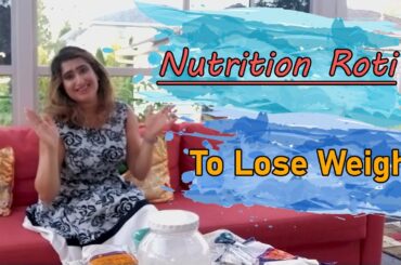 Healthy  Nutrition Roti| Healthy Recipes| Lose Weight| Low Calorie Roti| Diet Roti or Chapati| DIET|