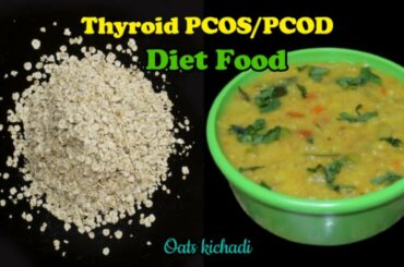Thyroid/PCOS/PCOD Weight Loss Diet Food/Healthy Oats recipe