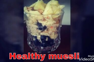 How to make muesli in hindi/healthy breakfast recipe