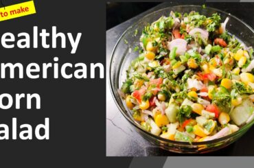 Healthy American Corn Salad Green Salad by Mrs. Devi Vimal, Cucumber and Onion Salad
