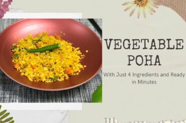 instant veg breakfast recipes indian I Vegetable Poha I Ideal Breakfast for Weight Loss