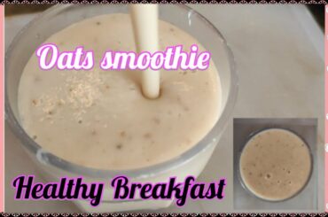 Healthy smoothie recipe for weightloss | Oats banana smoothie | Saru's Tasty Buds